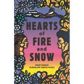Hearts of Fire and Snow - Hardcover