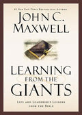 Learning from the Giants: Life and Leadership Lessons from the Bible - Hardcover