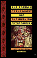 The Sorrow of the Lonely and the Burning of the Dancers - Paperback
