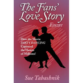 The Fans' Love Story Encore: How the Movie Dirty Dancing Captured the Hearts of Millions! - Paperback
