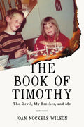 The Book of Timothy: The Devil, My Brother, and Me - Paperback