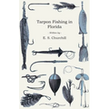 Tarpon Fishing in Florida - Paperback
