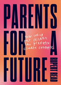 Parents for a Future - Paperback