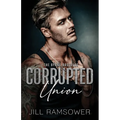 Corrupted Union - Paperback