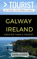 Greater Than a Tourist- Galway Ireland: 50 Travel Tips from a Local - Paperback