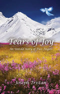 Tears of Joy: An Untold Story of Two Angels - Paperback