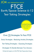 FTCE Earth/Space Science 6-12 - Test Taking Strategies: FTCE 008 Exam - Free Online Tutoring - New 2020 Edition - The latest strategies to pass your e - Paperback