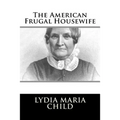 The American Frugal Housewife - Paperback
