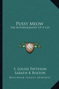 Pussy Meow: The Autobiography of a Cat - Paperback