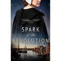 Spark of the Revolution - Paperback