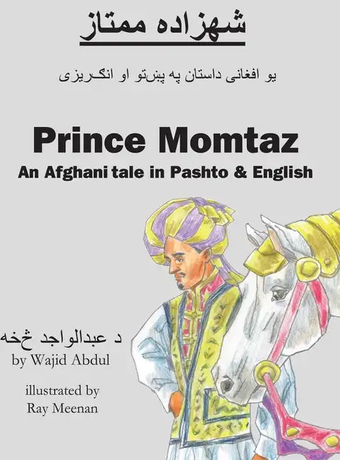 Prince Momtaz: An Afghani Tale in Pashto & English - Hardcover