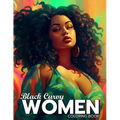 Black Curvy Women Coloring Book: Beautiful Curvy Black Woman Self Care Coloring Book For Adults - Paperback