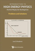 Introduction to High Energy Physics: Particle Physics for the Beginner - Problems and Solutions - Paperback