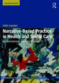 Narrative-Based Practice in Health and Social Care: Conversations Inviting Change - Paperback