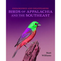 Endangered and Disappearing Birds of Appalachia and the Southeast - Hardcover