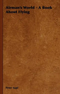 Airman's World - A Book about Flying - Hardcover