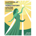 Mastering AP Modern World History: A Skills Guide for Teachers (and Students) Updated for 2024 - Paperback