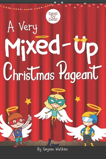 A Very Mixed-Up Christmas Pageant: A Nativity Play for Kids - Paperback