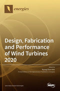 Design, Fabrication and Performance of Wind Turbines 2020 - Hardcover