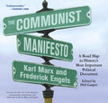 The Communist Manifesto: A Road Map to History's Most Important Political Document - Paperback