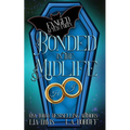 Bonded in the Midlife: A Paranormal Women's Fiction Novel - Paperback