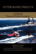 Outer Banks Piracy II: Drugs and Political Corruption - Paperback
