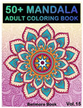50+ Mandala: Adult Coloring Book 50 Mandala Images Stress Management Coloring Book For Relaxation, Meditation, Happiness and Relief - Paperback