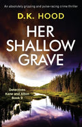 Her Shallow Grave: An absolutely gripping and pulse-racing crime thriller - Paperback