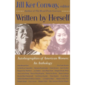 Written by Herself: Volume I: Autobiographies of American Women: An Anthology - Paperback