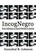 IncogNegro: Poetic Reflections of Race & Diversity in America - Paperback