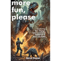 More Fun, Please: Exploring the Strange Intersection of Identity and Pop Cuture - Paperback