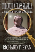 Through A Glass Starkly: A Sherlock Holmes Adventure - Hardcover