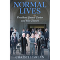 Normal Lives: President Jimmy Carter and His Church - Paperback