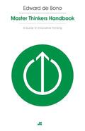 Masterthinker's Handbook: A Guide to Innovative Thinking - Paperback