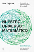Nuestro Universo Matemático: En Busca de la Naturaleza Última de la Realidad - Paperback