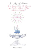 A Life of Olson: & a Sequence of Glyphs on Points of his life, work, and times - Hardcover