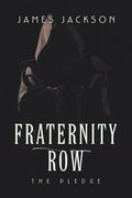 Fraternity Row: The Pledge - Paperback