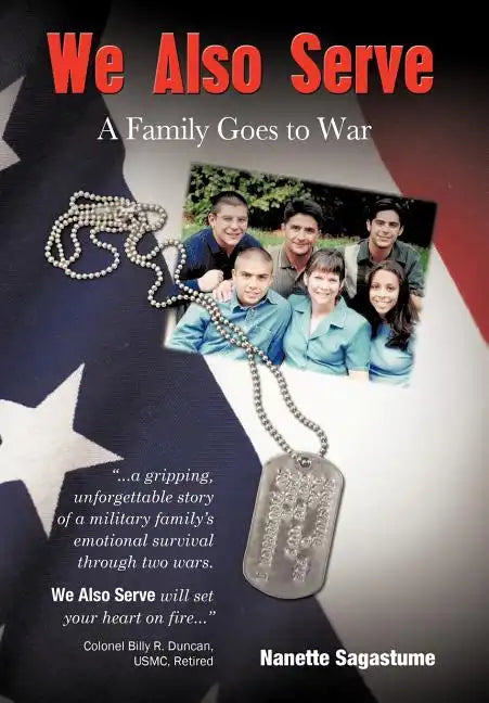 We Also Serve: A Family Goes to War - Hardcover