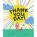 Thank You, Day!: A Picture Book - Hardcover