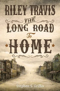Riley Travis: The Long Road To Home - Paperback