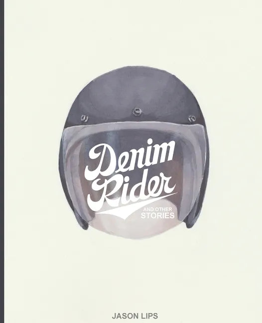 Denim Rider and Other Stories - Paperback