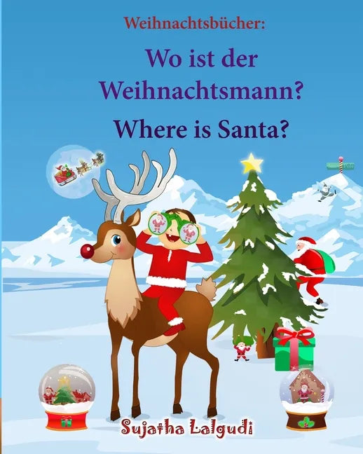 Weihnachtsbucher: Wo ist der Weihnachtsmann. Where is Santa: Englisch Deutsch kinderbuch/Deutsch-Englisch kinder (bilinguale kinderbüche - Paperback