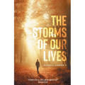 The Storms of our Lives: "If God is for us, who can be against us?" Romans 8:31 - Paperback