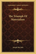 The Triumph of Materialism - Paperback
