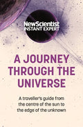 A Journey Through the Universe: A Traveler's Guide from the Center of the Sun to the Edge of the Unknown - Paperback