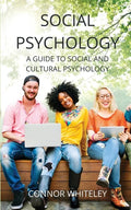 Social Psychology: A Guide to Social and Cultural Psychology - Paperback