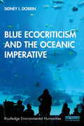 Blue Ecocriticism and the Oceanic Imperative - Paperback