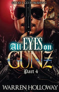 All Eyes on Gunz 4 - Paperback