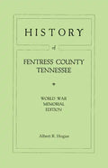 History of Fentress County, Tennessee. the Old Home of Mark Twain's Ancestors. World War Memorial Edition, 1920 - Paperback