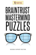Braintrust Mastermind Puzzles: Sudoku Expert Edition - Paperback